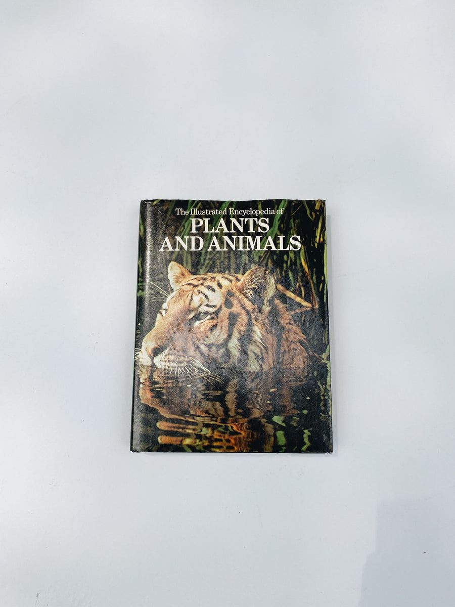 The Illustrated Encyclopedia of Plants and Animals