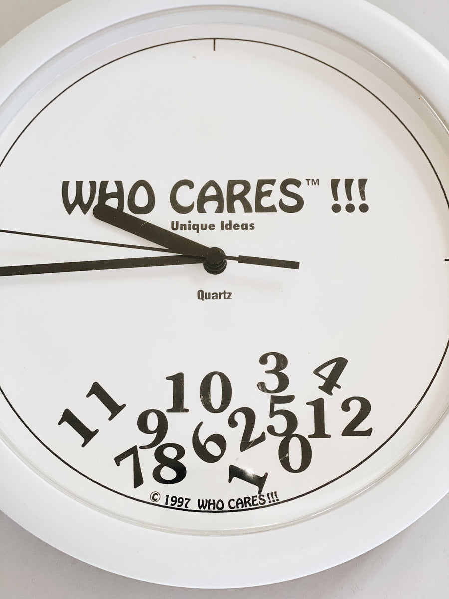 Who Cares!!! Clock